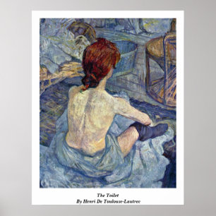 The Toilet, By Henri De Toulouse-Lautrec Poster