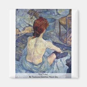 The Toilet, By Toulouse-Lautrec Henri De Magnet