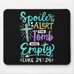 The Tomb Was Empty Jesus Christian Easter  Mouse Pad