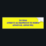 THE TORAH BUMPER STICKER<br><div class="desc">APPLIES TO ALL BELIEVERS IN MESSIAH</div>