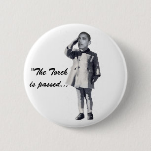 "The Torch is passed..." 6 Cm Round Badge