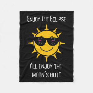 The Total Solar Eclipse I'll Enjoy The Moon's Butt Fleece Blanket