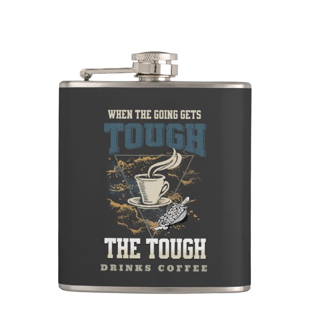 The Tough Drinks Coffee Fun Good Vibes Free Spirit Hip Flask (Front)