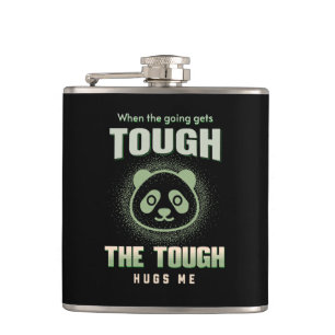 The Tough Hugs Me Humourous Inspirational Quote Hip Flask