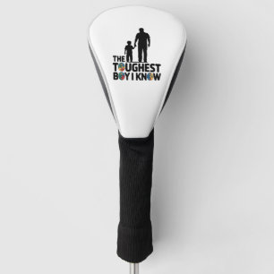 The Toughest Boy I Know Autism Fathers Day Golf Head Cover