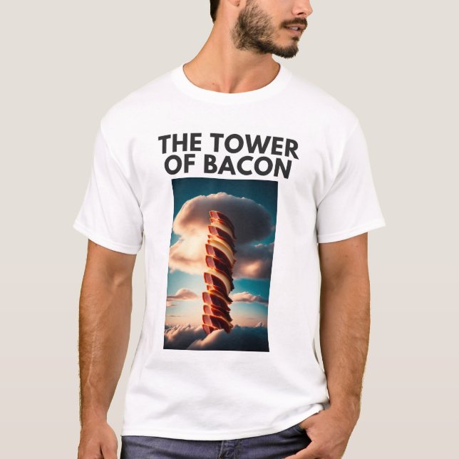 The Tower of Bacon T-Shirt (Front)