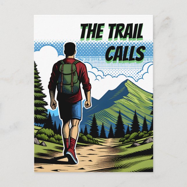 The Trail Calls | Man Hiking a Trail Postcard (Front)