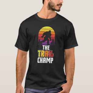 The Trail Champion Women Running Athlete Sports T-Shirt
