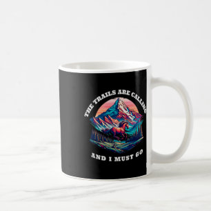 The Trails Are Calling Horseback Rider Hiking Desi Coffee Mug