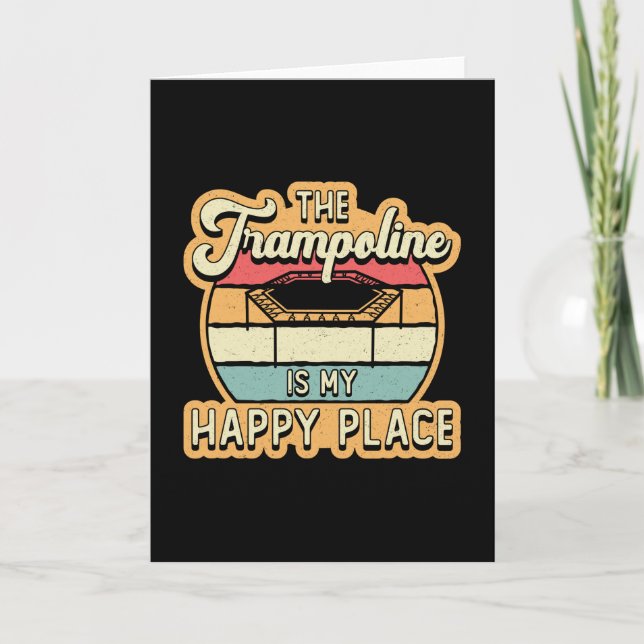 The Trampoline Is My Happy Place Jump Trampolining Card (Front)