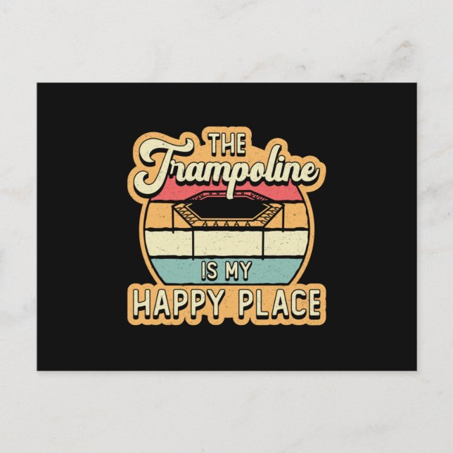 The Trampoline Is My Happy Place Jump Trampolining Postcard (Front)
