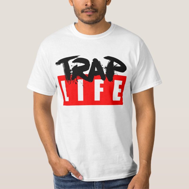 The Trap Life T-Shirt (Front)
