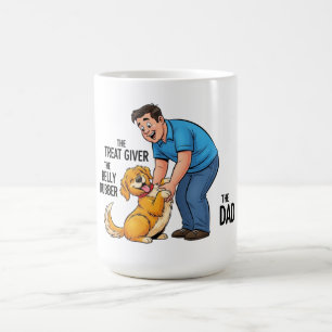 The Treat Giver The Belly Rubber The Dad Coffee Mug