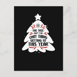 The Tree Isn't The Only Thing Getting Lit This Postcard