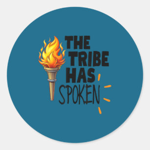 The Tribe Has Sken Torch That Lights The Way Classic Round Sticker