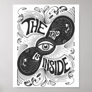 The Trip Is Inside – Psychedelic Third Eye Vision Poster