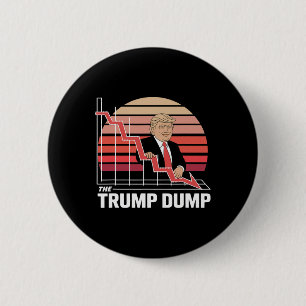 The Trump Dump Funny Anti Trump Stock Market Crash 6 Cm Round Badge