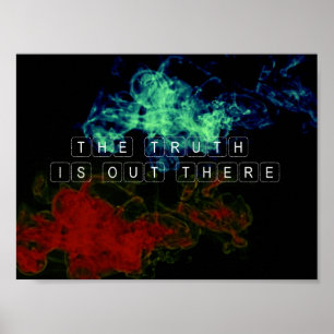 The Truth is Out There Poster