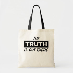 The Truth is Out There Tote Bag
