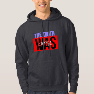 The Truth Was Empty" Minimal style Hoodie