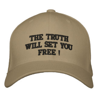THE TRUTH WILL SET YOU FREE ! EMBROIDERED HAT