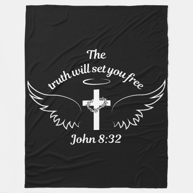 The Truth Will Set You Free John 8:32 Fleece Blanket (Front)