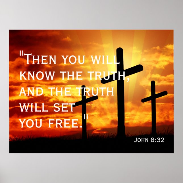  the truth will set you free John 8:32 Poster (Front)