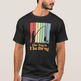 The Tug is the Drug Fly Fishing Retro T-Shirt