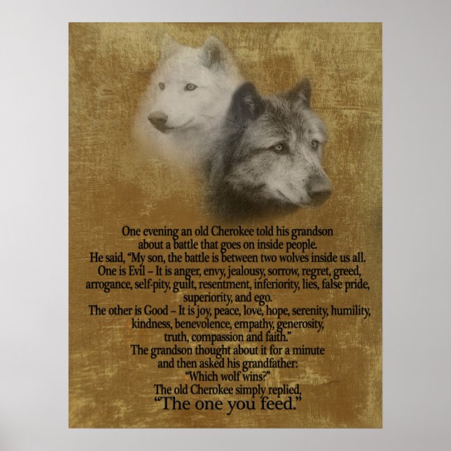The Two wolves, Cherokee proverb Poster (Front)