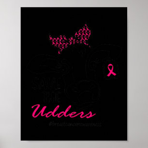 The Udders Breast Cancer Awareness Heifer Cow Lady Poster