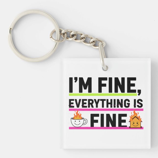 The Ultimate "I'm Fine" Men's Hoodies Key Ring (Front)