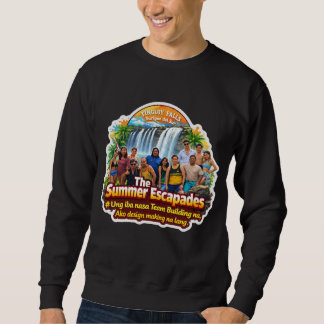 The Ultimate "Wish I Was There" Souvenir Sweatshirt