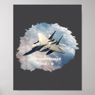 The Undefeated F-15, 104-0, V3 - Patriotic Series Poster