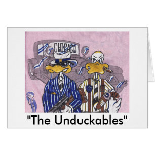 The Unduckables Untouchables