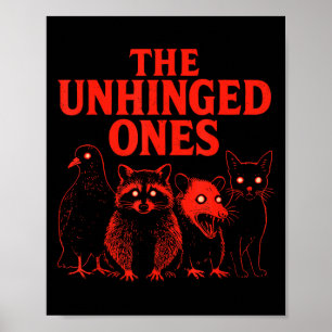 The Unhinged Ones Racoon Cat Possum Pigeon Creepy Poster