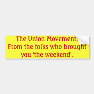 The Union Movement Bumper Sticker