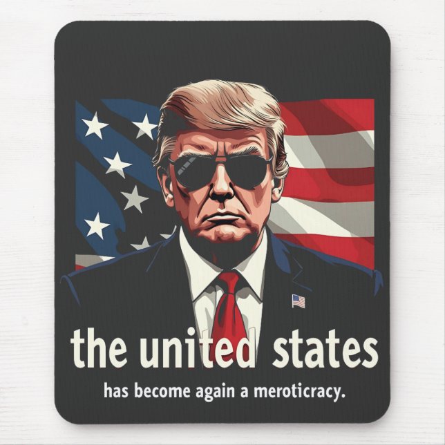 The United States Has Become a Meritocracy Again Mouse Pad (Front)