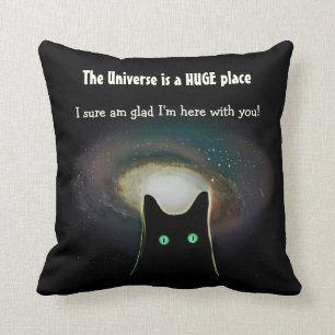 The Universe is HUGE ~ Cute Black Cat Throw Pillow