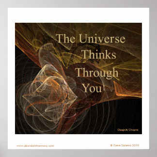 The Universe Thinks Through You Poster