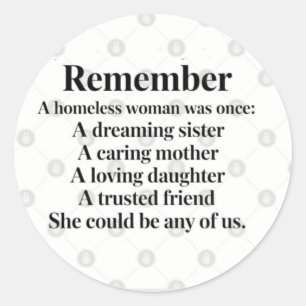 The Unseen Story of a Homeless Woman Classic Round Sticker