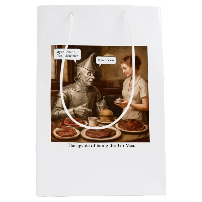 The upside of being the Tin Man Medium Gift Bag (Front)