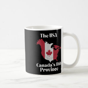 The Usa Canadas 11th Province  Coffee Mug