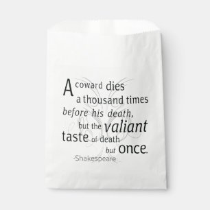 The Valiant die but once Shakespeare Favour Bag