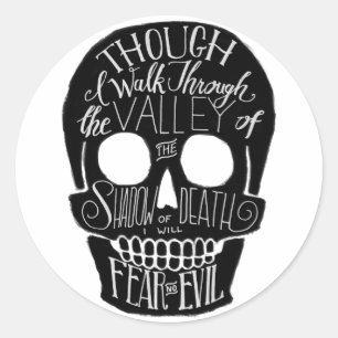 The Valley of the Shadow of Death Classic Round Sticker