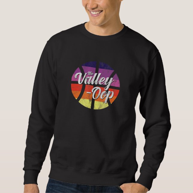 The Valley Oop Phoenix Basketball Retro Sunset Bas Sweatshirt (Front)