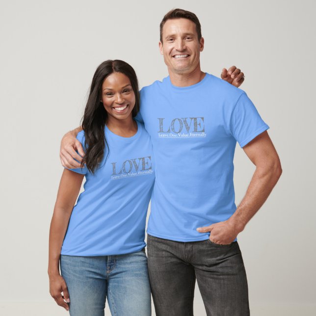 The Value of LOVE T-Shirt (Unisex)