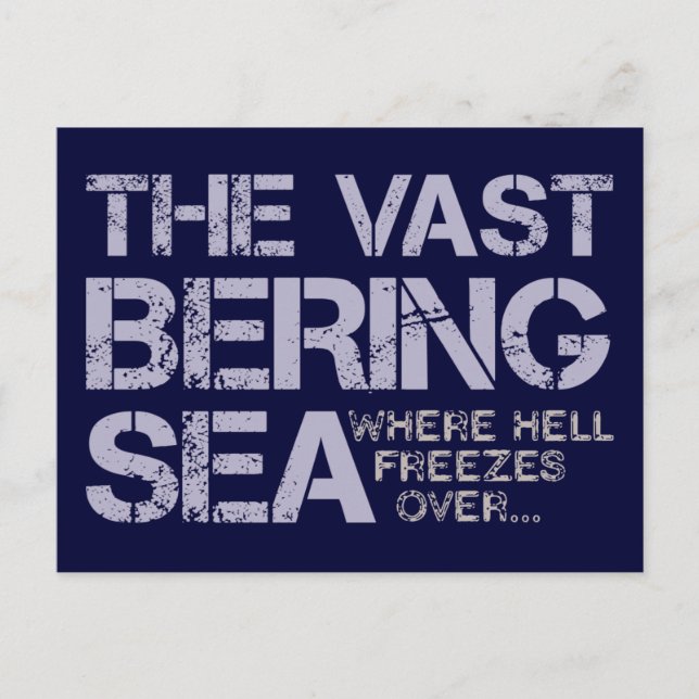 THE VAST BERING SEA... POSTCARD (Front)
