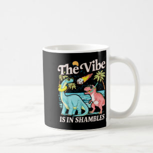 The Vibe is in Shambles Funny Dino Beach Summer Coffee Mug