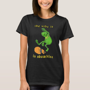 The Vibe Is In Shambles T-Shirt