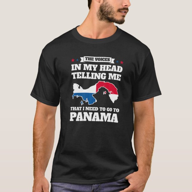the voice in head telling me Panama Panama Panamia T-Shirt (Front)